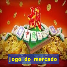 jogo do mercado dinheiro infinito